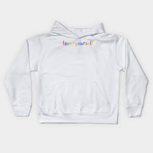 love yourself Kids Hoodie